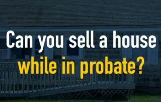 sell your house probate